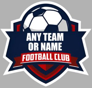 ANY Football Team Badge Fan Personalised Customised Self Adhesive Vinyl Sticker