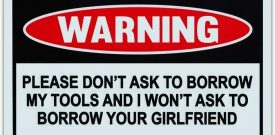 Funny Warning Sign Vinyl Sticker - Don't Touch My Tools