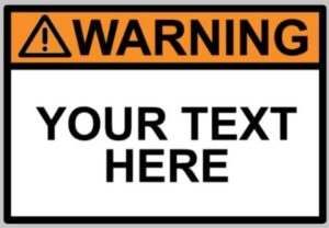 Personalised  Custom Warning Sign Self Adhesive Warning Sticker