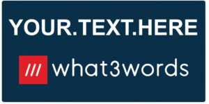 Personalised What 3 Words Customised Sign Notice Self Adhesive Vinyl Sticker