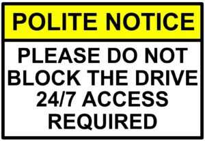 Please Do Not Block Drive Access Required No Parking Self Adhesive Vinyl Sticker