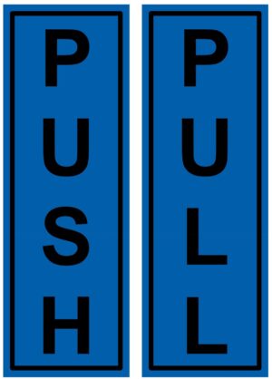 Push Pull Door Blue Notice Warning Slim Sign Self Adhesive Vinyl Sticker