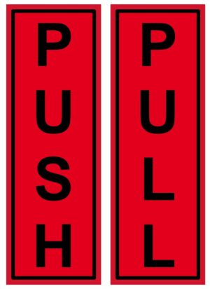 Push Pull Door Red Notice Warning Slim Sign Self Adhesive Vinyl Sticker