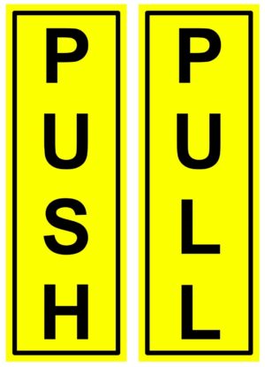 Push Pull Door Yellow Notice Warning Slim Sign Self Adhesive Vinyl Sticker