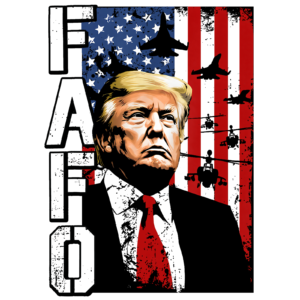 USA Donald Trump FAFO Flag US Army Self Adhesive Vinyl Sticker