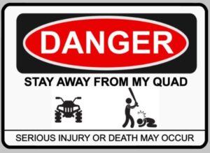 Warning Do Not Touch Stay Away From My Quad Funny Self Adhesive Sticker