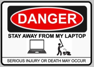 Warning Stay Away From My Laptop Funny Self Adhesive Sticker